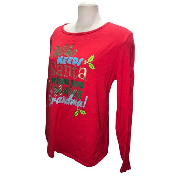 Holiday Time Christmas Shirt Sz XL Girls "Who Needs Santa When You Have Grandma" - Picture 2 of 9